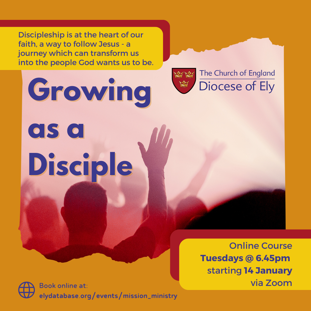 Growing as a Disciple January 2025 Diocese of Ely